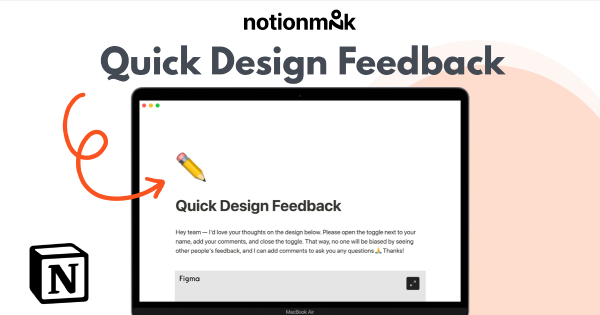Quick Design Feedback - Notion template by Figma
