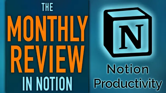 Monthly Reviews with Notion