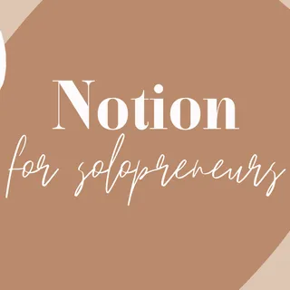 Notion for Solopreneurs